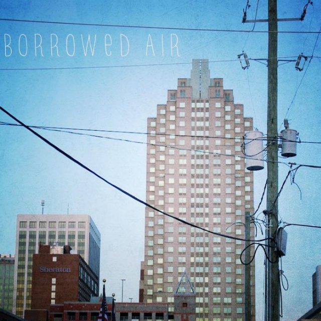 Borrowed Air