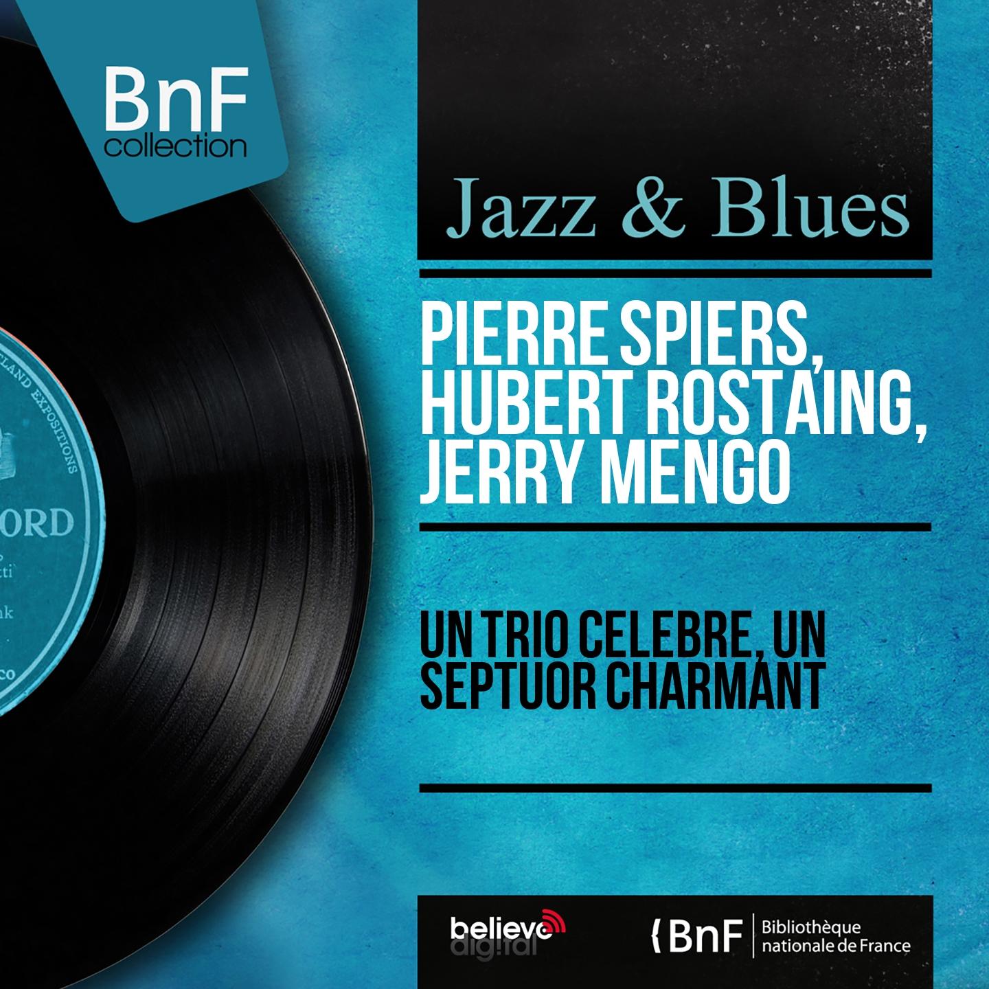 Un trio célèbre, un septuor charmant (Mono Version)