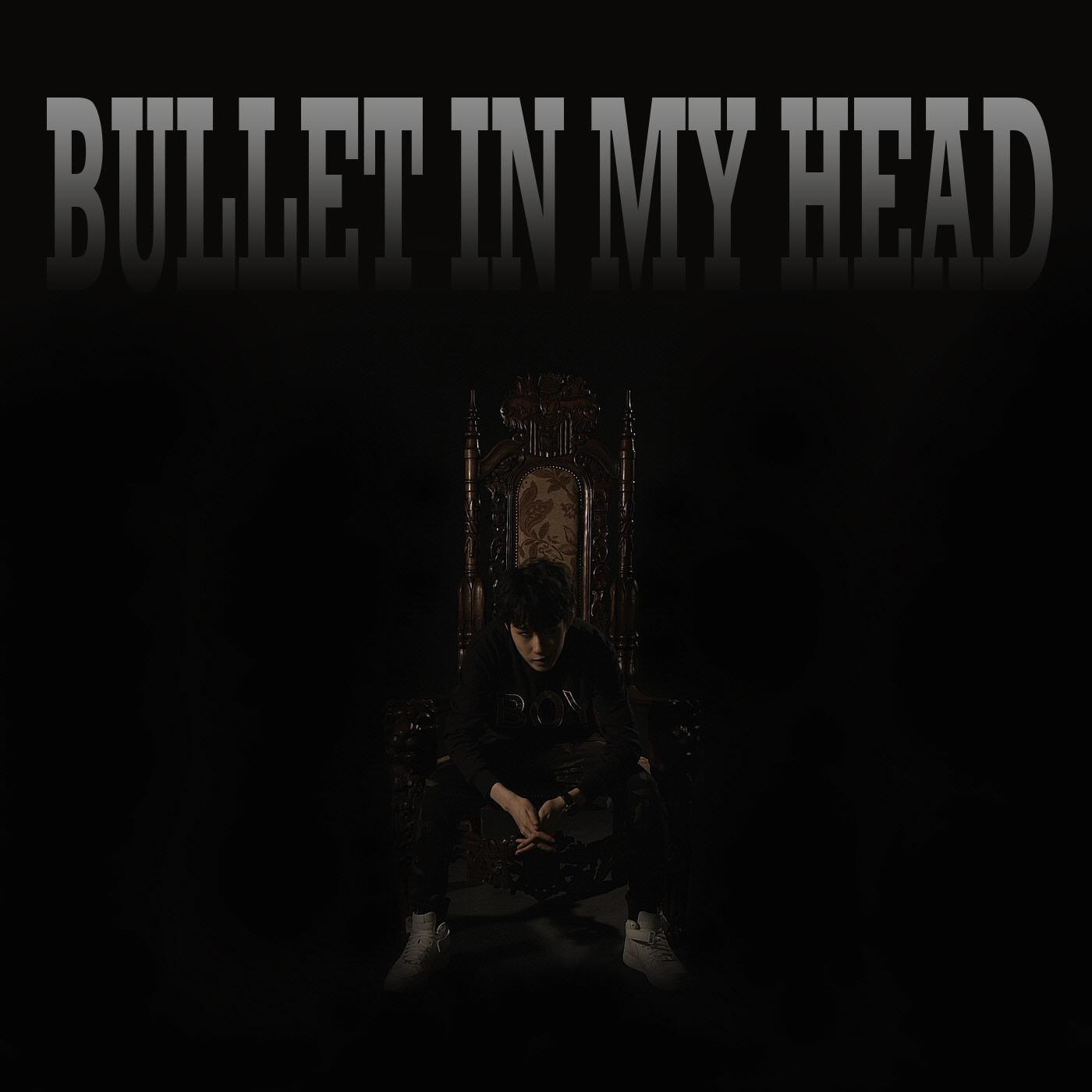 Bullet In My Head