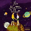 No Matter What专辑