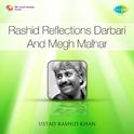 Rashid Reflections Darbari And Megh Malhar专辑