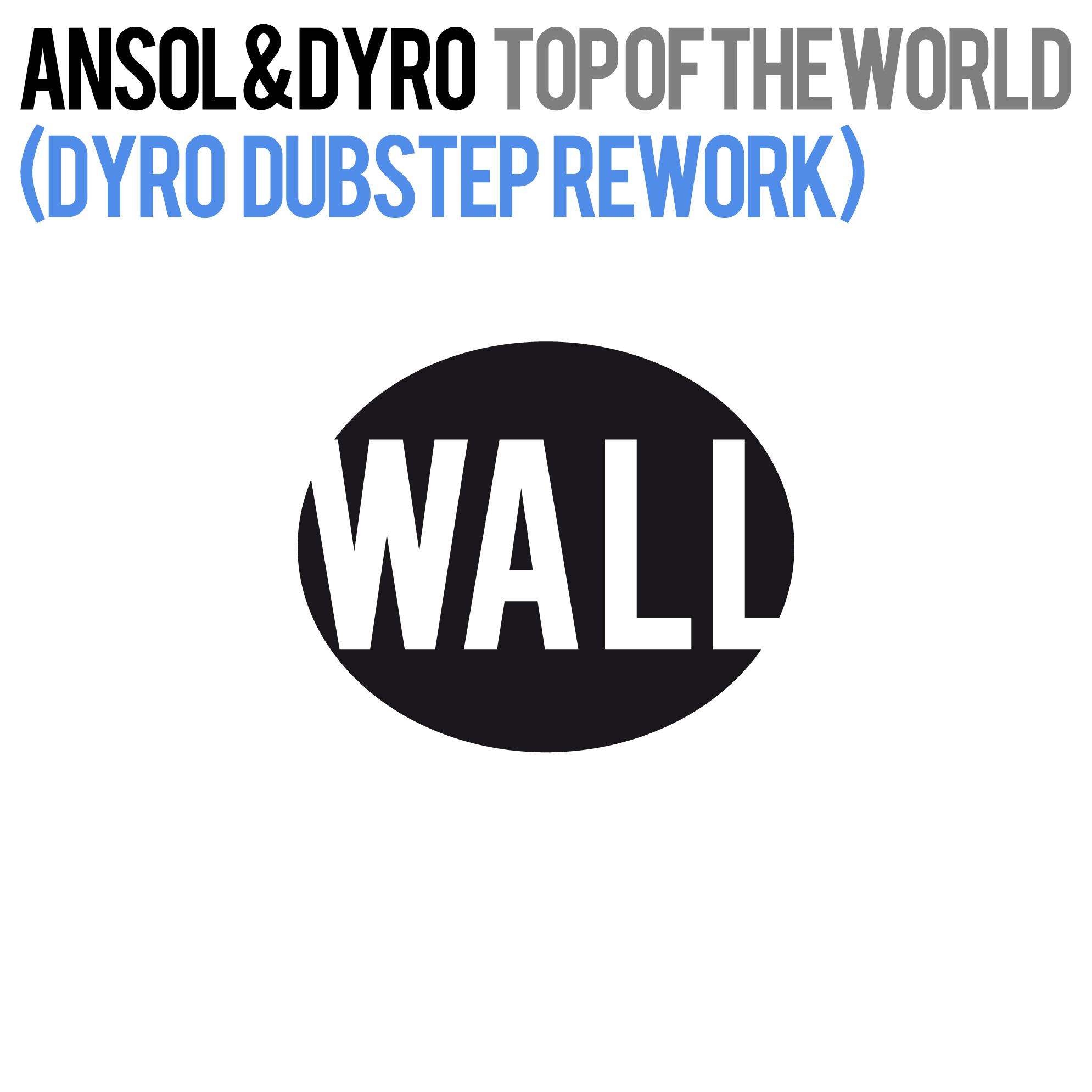 Top Of The World (Dyro Dubstep Rework)专辑