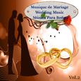 Musique de Mariage - Wedding Music - Música Para Bodas, Vol, 2