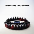 Mighty Long Fall / Decision