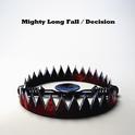 Mighty Long Fall / Decision专辑