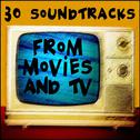 30 Soundtracks from Movies and TV专辑