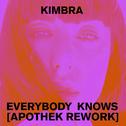 Everybody Knows (Apothek Rework)专辑