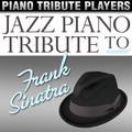 Jazz Piano Tribute to Frank Sinatra