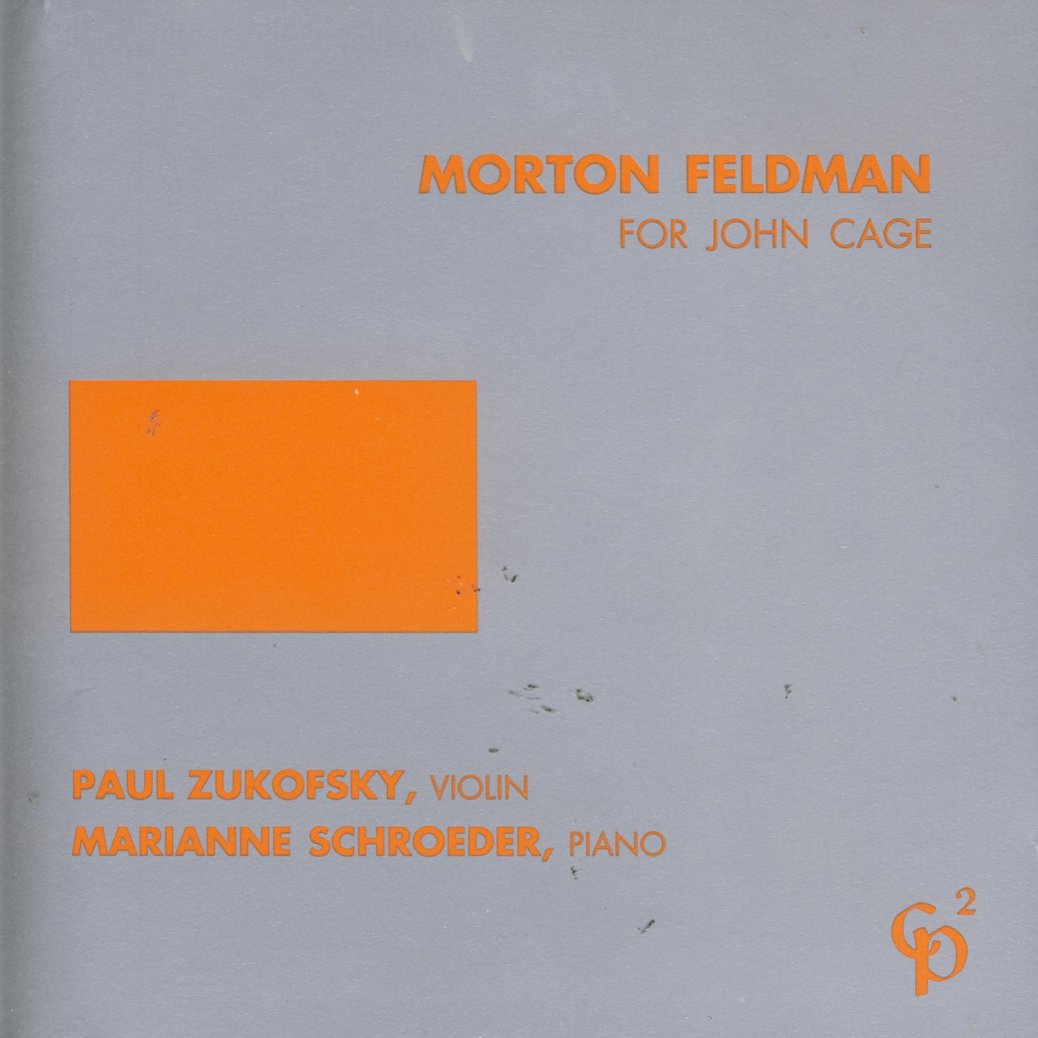 Morton Feldman - For John Cage
