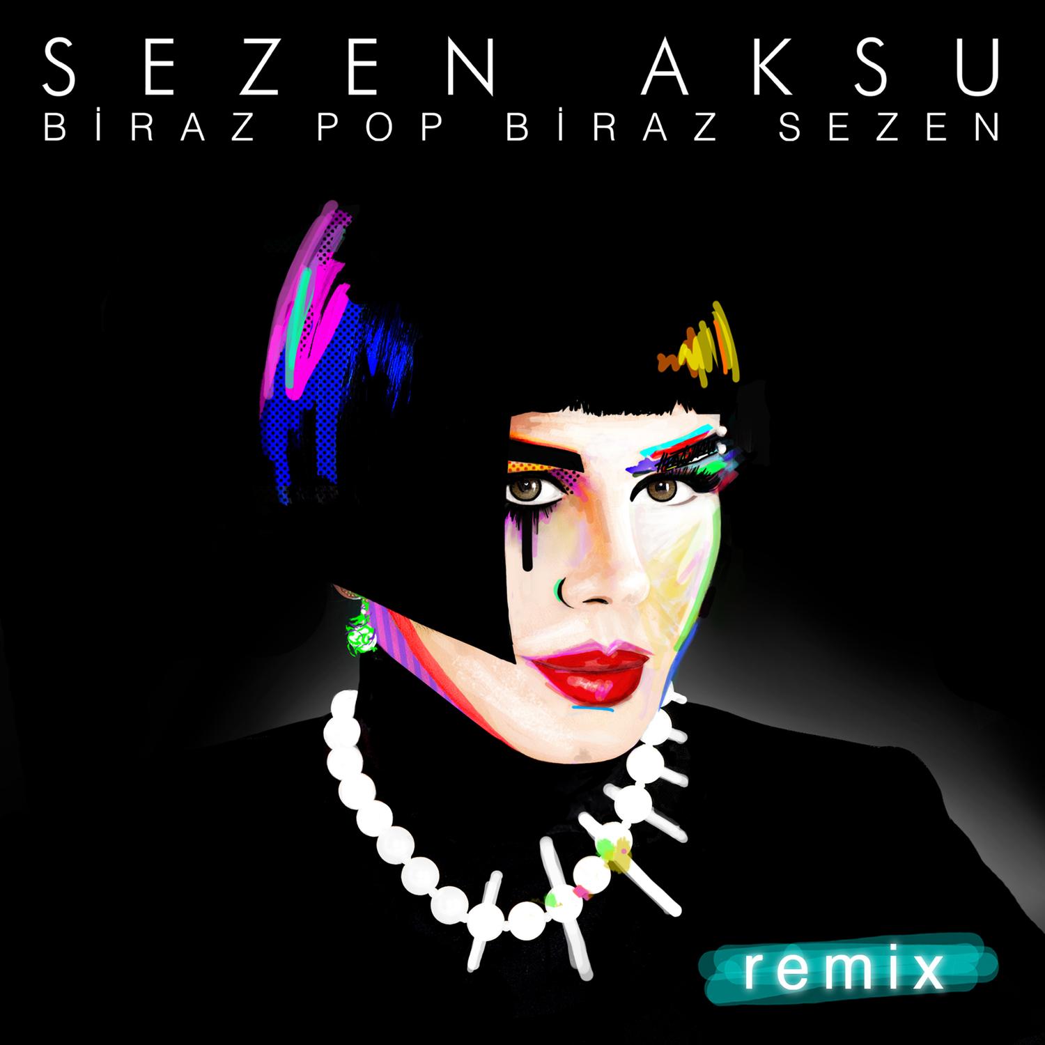 Biraz Pop Biraz Sezen Remix