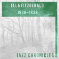 Ella Fitzgerald: 1938-1939 (Live)