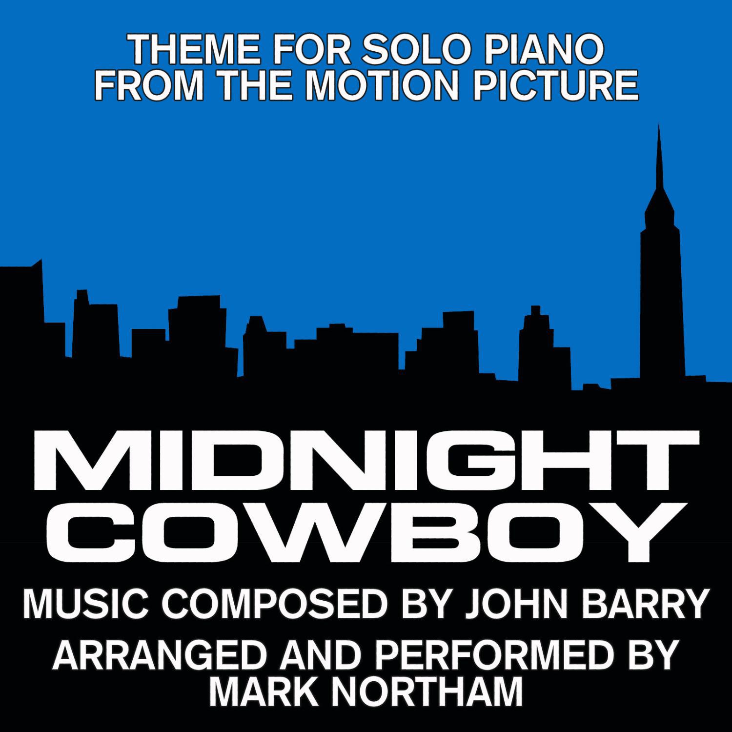 Midnight Cowboy-Main Theme for Solo Piano (from the Original score for the 1968 Motion Picture Score专辑