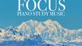 Focus: Piano Study Music专辑