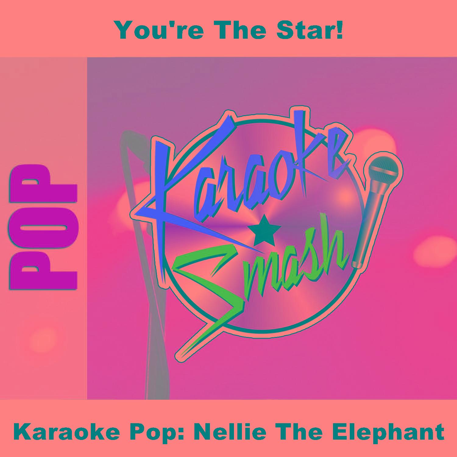 Karaoke Pop: Nellie The Elephant