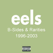 B Sides & Rarities 1996 - 2003