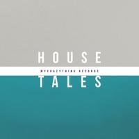 House Tales
