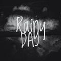 RAINY DAY