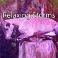 Relaxing Storms