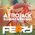 Summer Thing! (Ferry Bootleg)