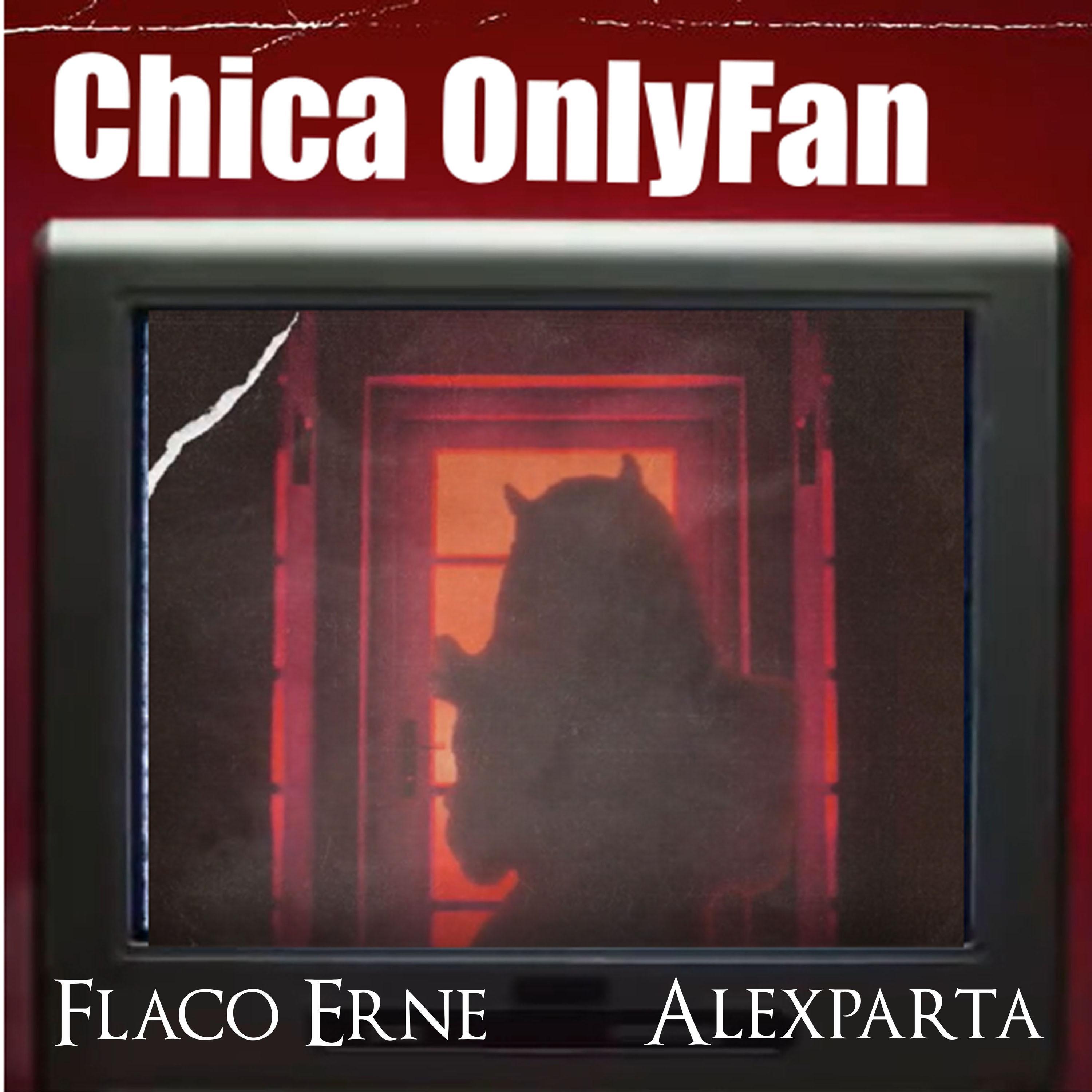 Alexparta - Chica Onlyfan (feat. Flaco Erne)
