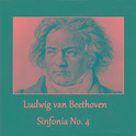 Ludwig van Beethoven - Sinfonia No. 4专辑