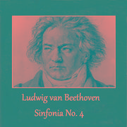 Ludwig van Beethoven - Sinfonia No. 4