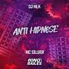 MC SILLVEER - Anti Hipnose