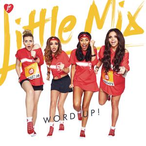 Little Mix - Word Up