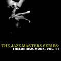 The Jazz Masters Series: Thelonious Monk, Vol. 11