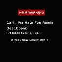 We Have Fun (Remix)专辑