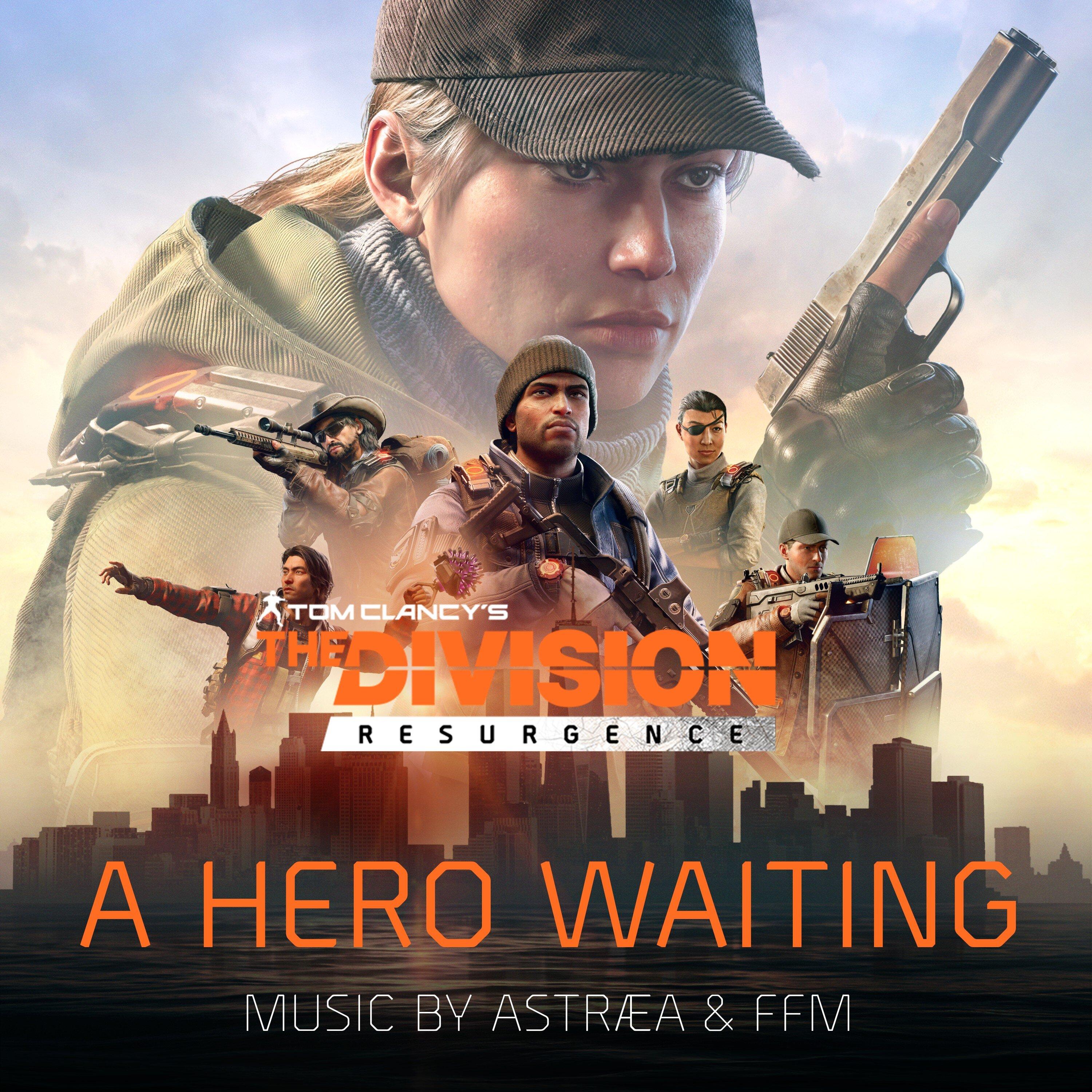 A Hero Waiting (From Tom Clancy's The Division Resurgence)