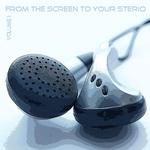 From the Screen to your Stereo Vol 1专辑