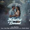 Meet Bros - Mohabbat Ki Barsaat