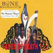 Faces Of Death (as B.O.N.E. Enterpri$e)专辑