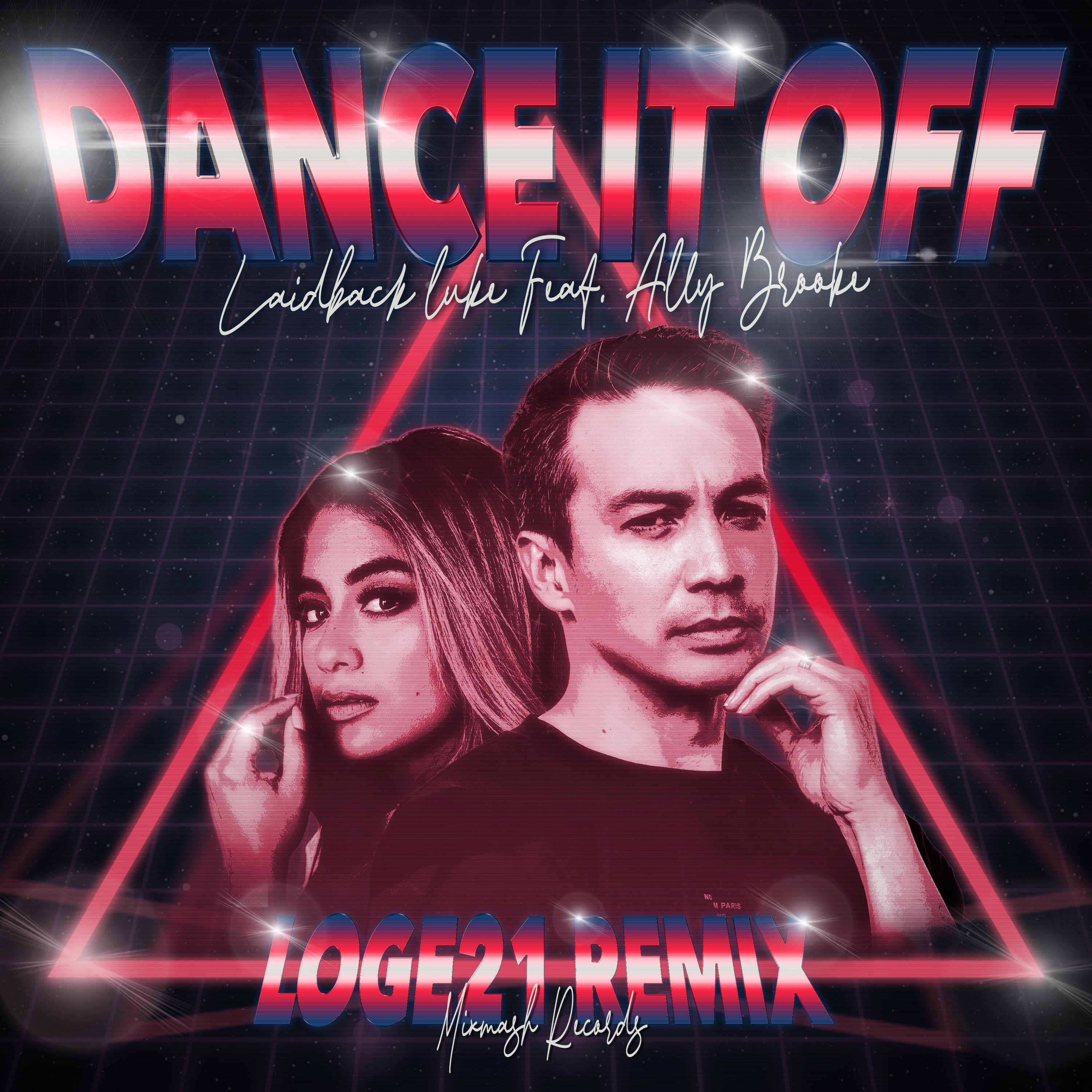 Laidback Luke - Dance It Off (Loge21 Remix)