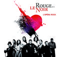 Le rouge et le noir - L’Opéra Rock