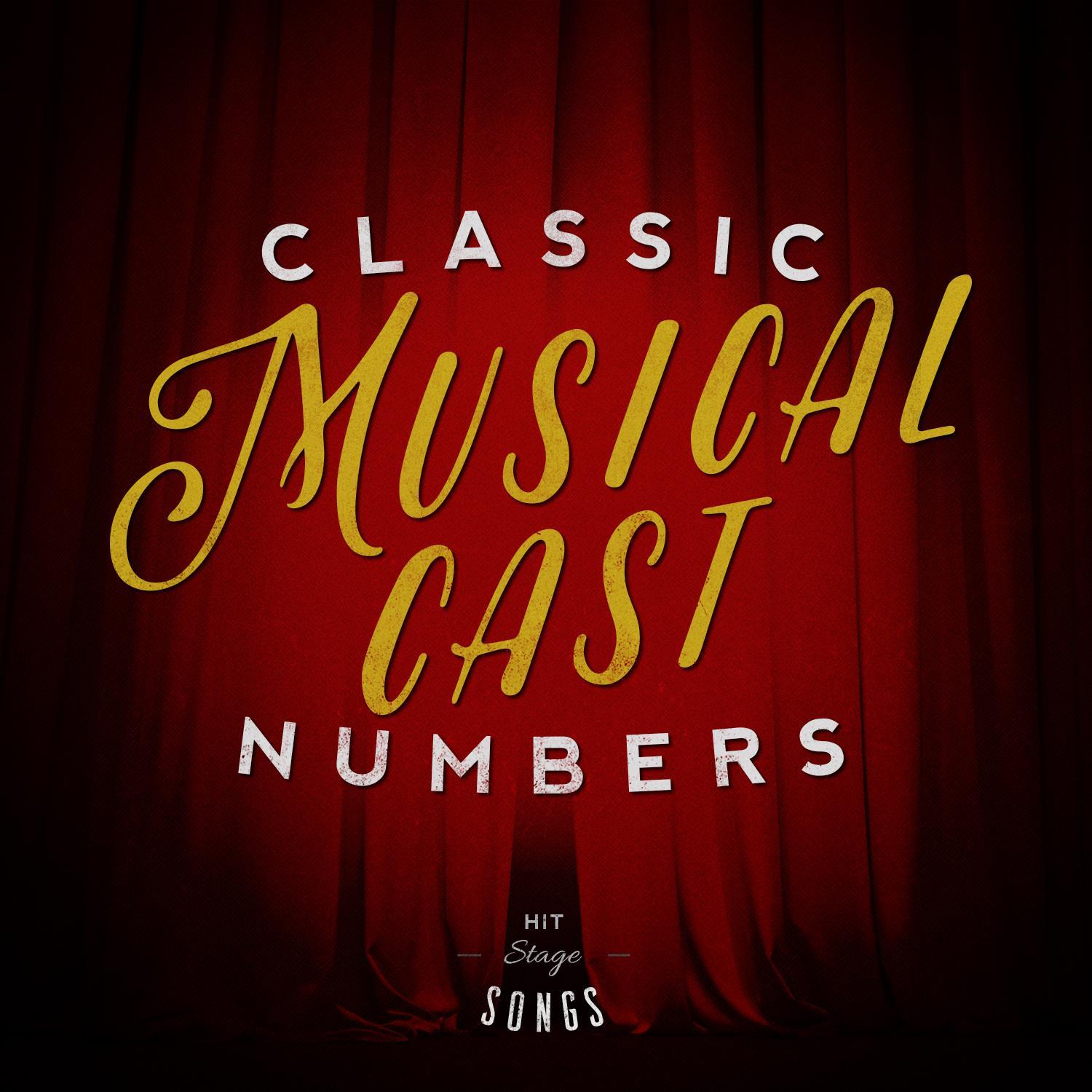 Classic Musical Cast Numbers