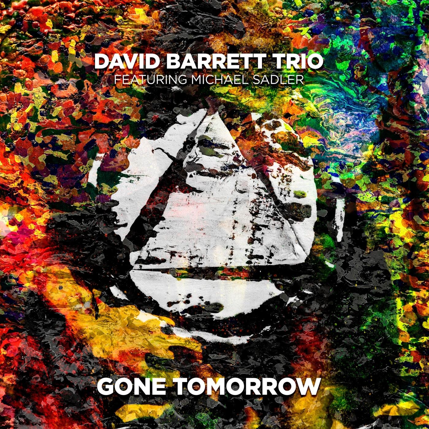 Gone Tomorrow (feat. Michael Sadler)