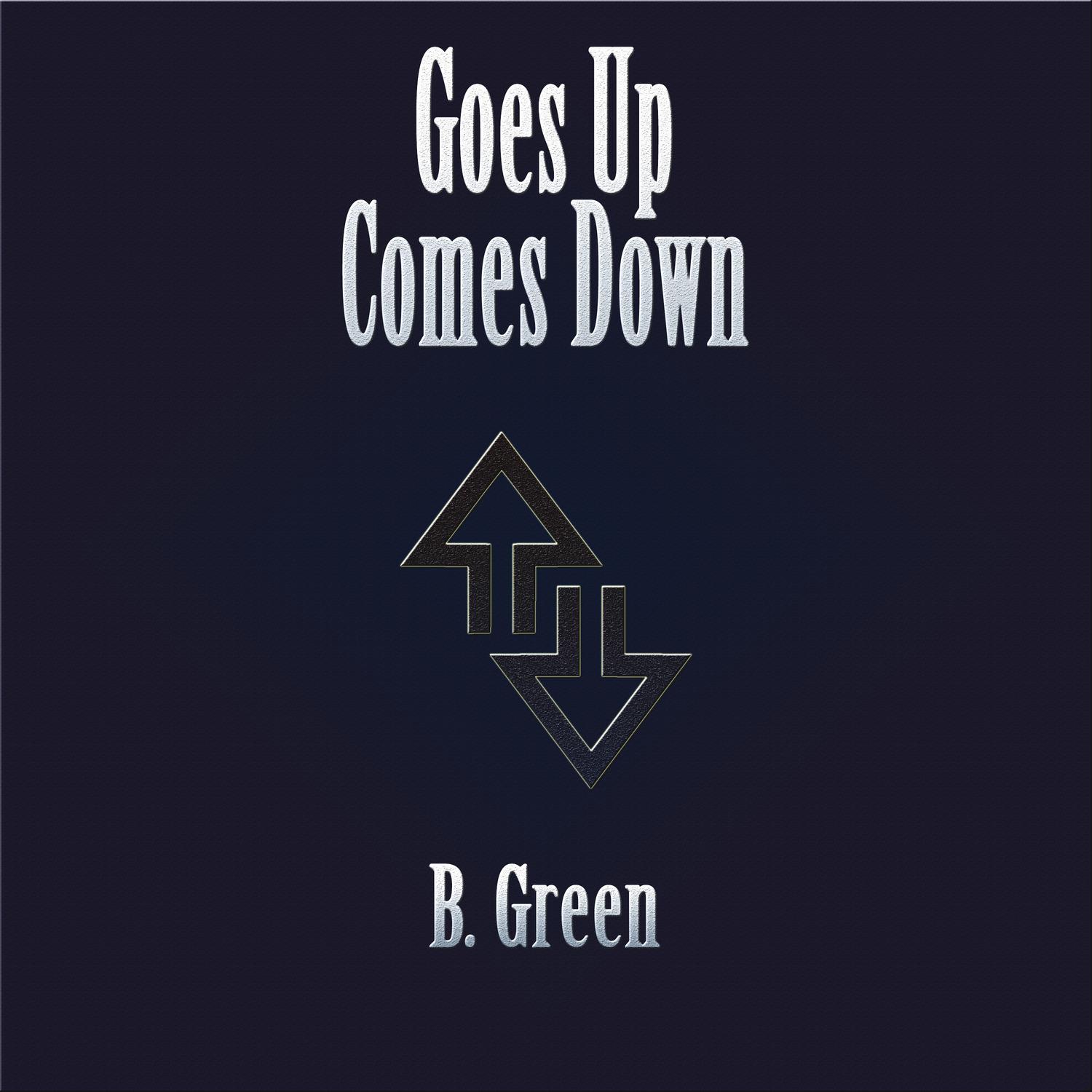 Goes up Comes Down