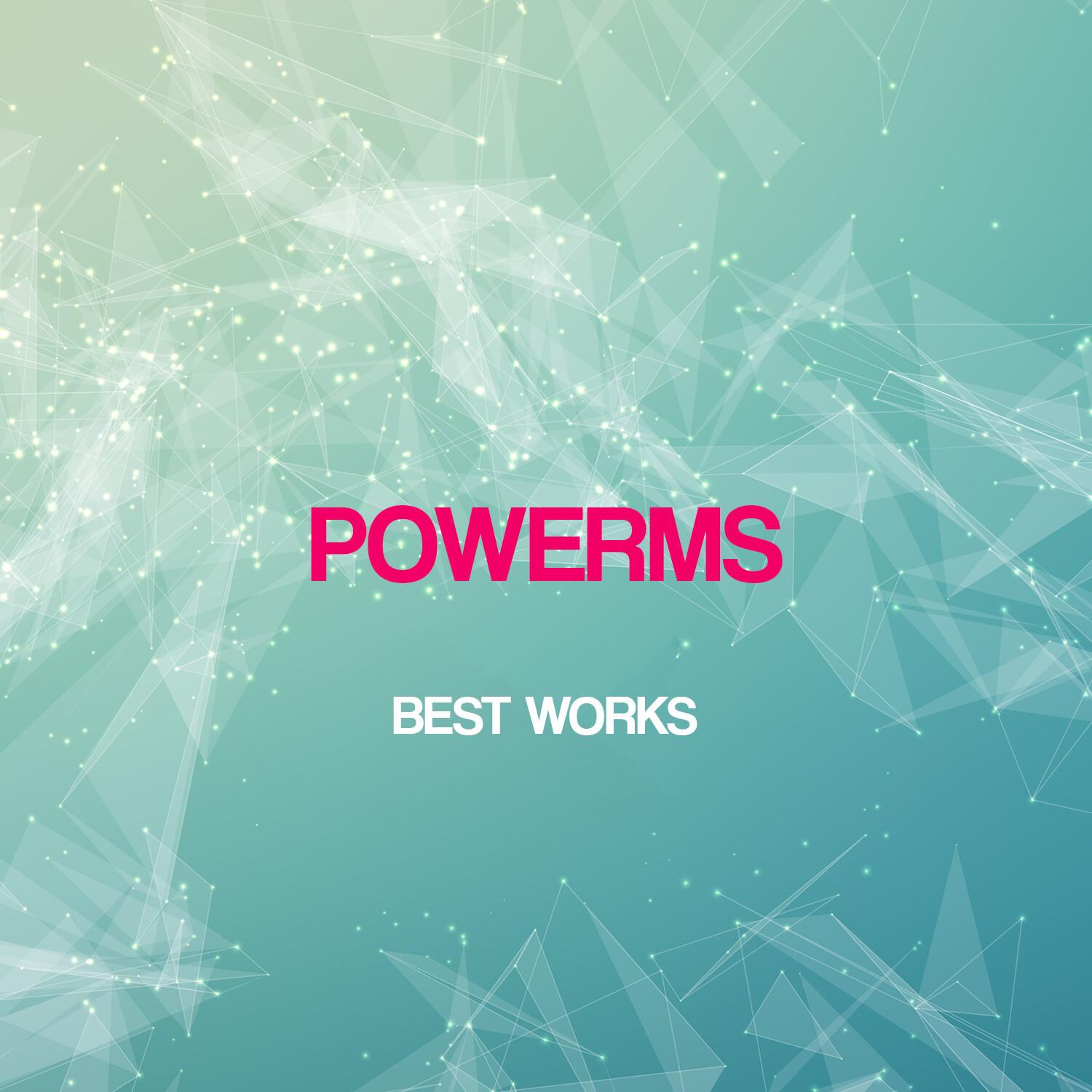 Powerms Best Works