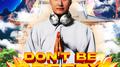 Don't Be Greedy专辑
