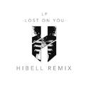 Lost On You (Hibell Remix)专辑