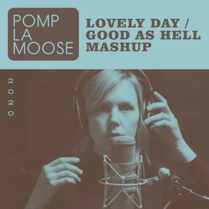 Pomplamoose - Lovely Day  Good as Hell Mashup (Karaoke Version) 带和声伴奏 （升3半音）