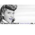 The Smooth Sounds of Dinah Shore, Vol. 1