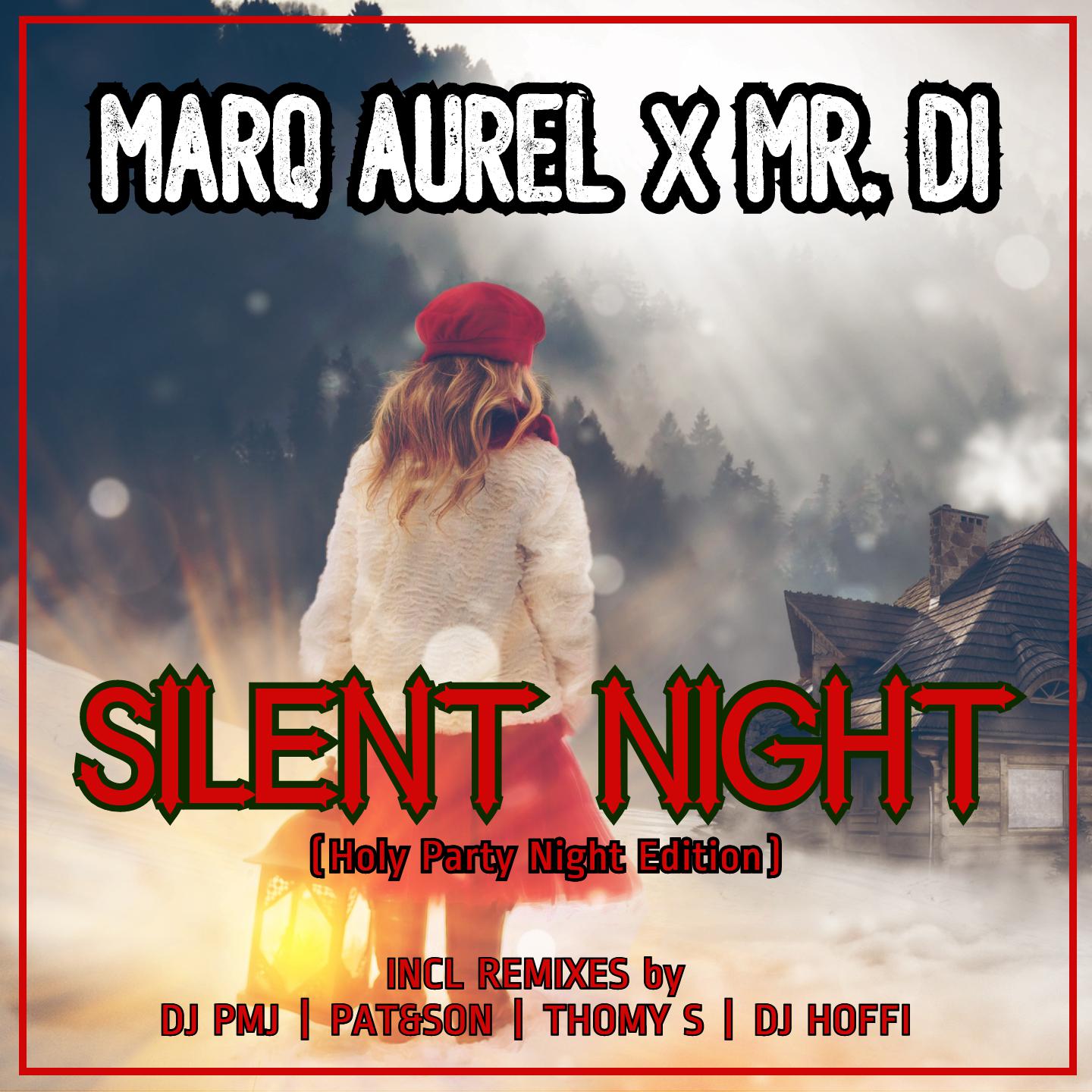 Marq Aurel - Silent Night (Pat&Son Family Party Remix)