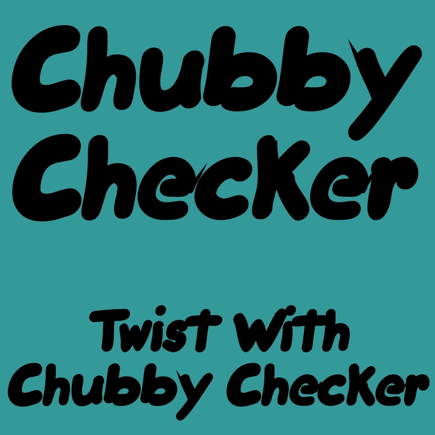 Twist With Chubby Checker