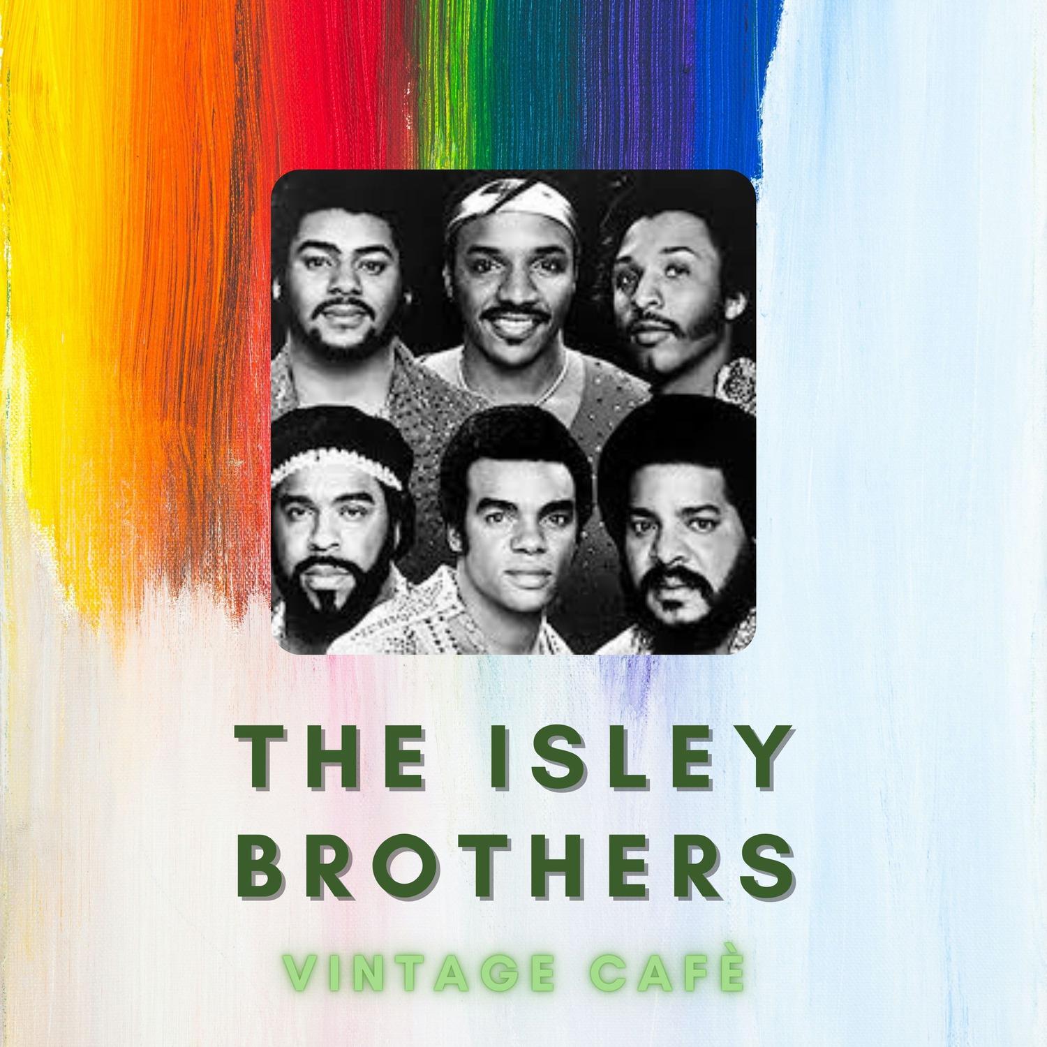 The Isley Brothers - Vintage Cafè