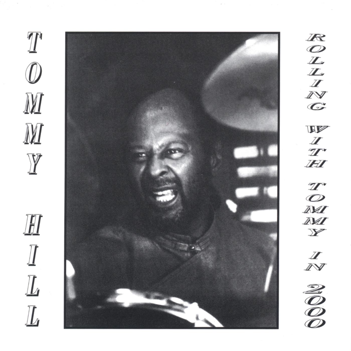 Rollin' with Tommy in 2000