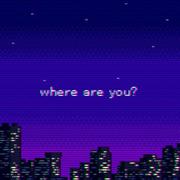 where are you ？