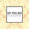 Let You Go (Mix Show Edit)专辑